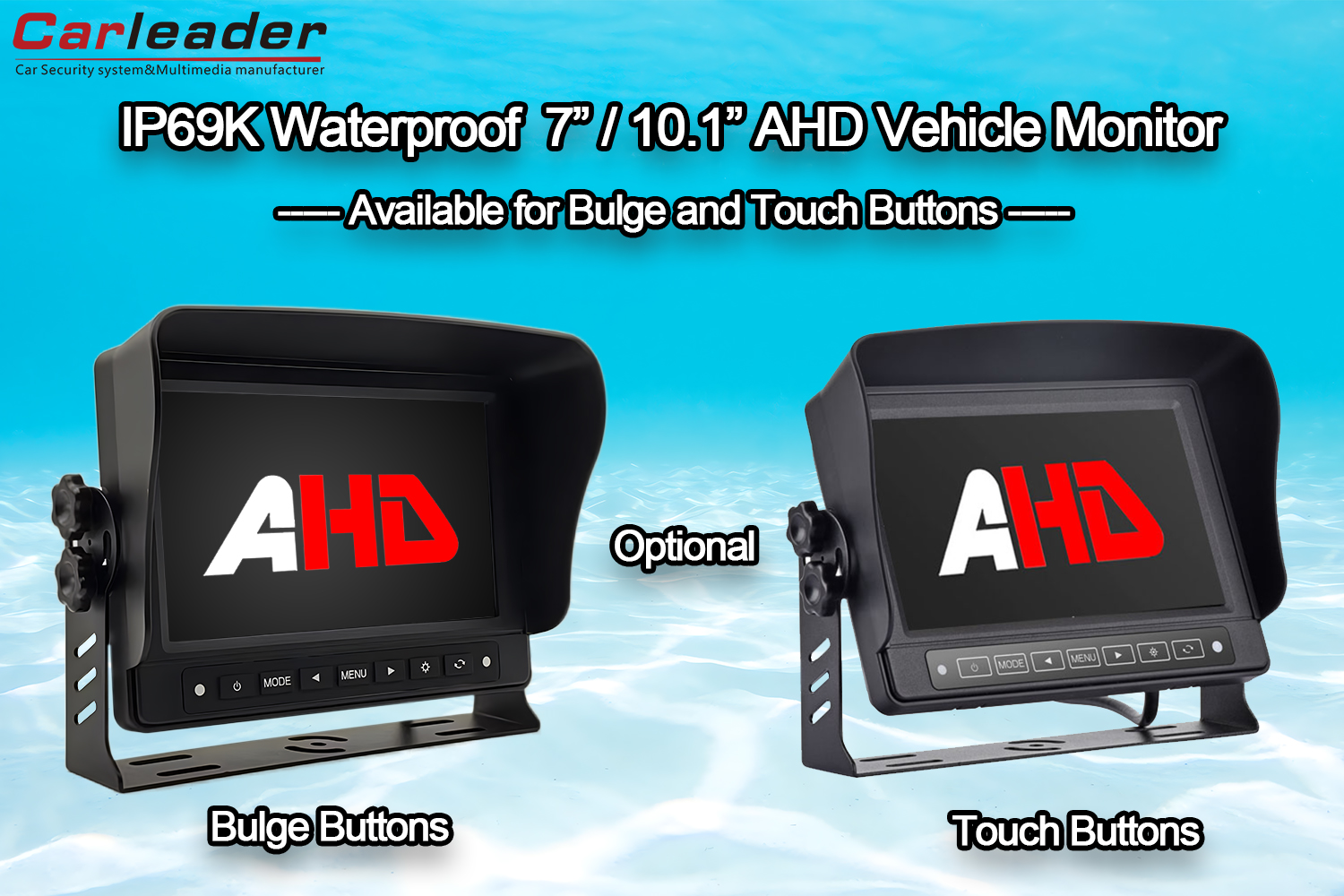 Carleader 7 / 10.1 inch Waterproof AHD Reversing Monitor ---- Pagkakaiba sa pagitan ng Mga Bulge Button at Touch Button