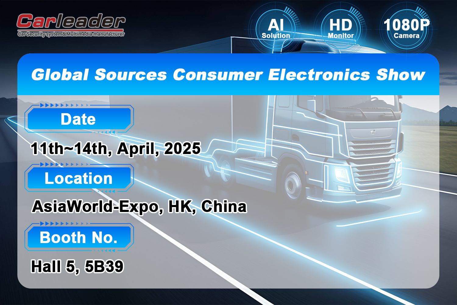 Maligayang pagdating upang bisitahin ang aming booth sa Global Source Consumer Electronics Show ---- Shenzhen Carleader